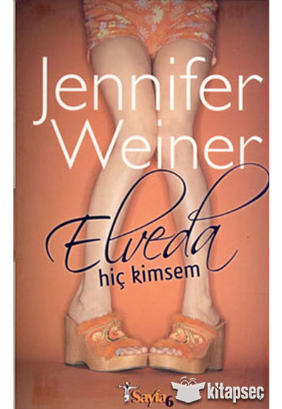 Elveda Hiç Kimsem - Jennifer Weiner kitap kapağı