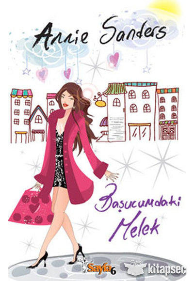Başucumdaki Melek Sayfa 6 Yayınları - Annie Sanders kitap kapağı