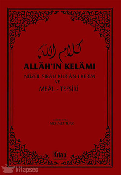 Allah'ın Kelamı (Nüzul Sıralı Kur'an-ı Kerim ve Meal-Tefsir) - Mehmet Türk kitap kapağı