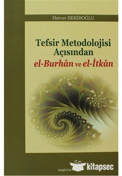 Tefsir Metodolojisi Açısından el Burhan ve el İtkan - Harun Bekiroğlu kitap kapağı