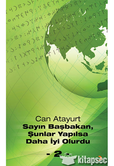 Sayın Başbakan Şunlar Yapılsa Daha İyi Olurdu - 2 - Can Atayurt kitap kapağı