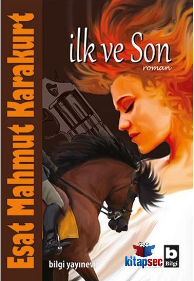 İlk ve Son - Esat Mahmut Karakurt kitap kapağı