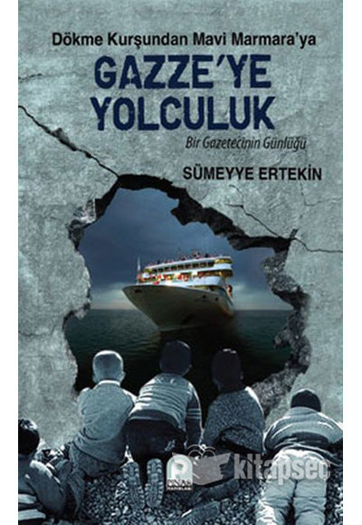 Gazze`ye Yolculuk - Sümeyye Ertekin kitap kapağı