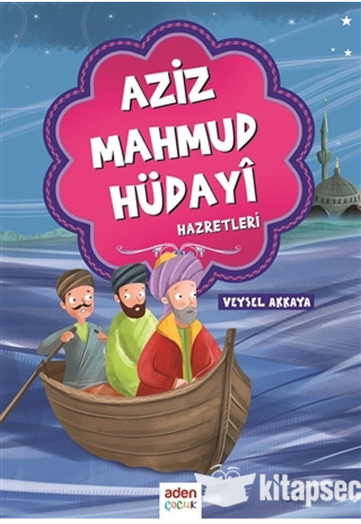 Aziz Mahmud Hüdayi Hazretleri Aden Yayıncılık - Veysel Akkaya kitap kapağı