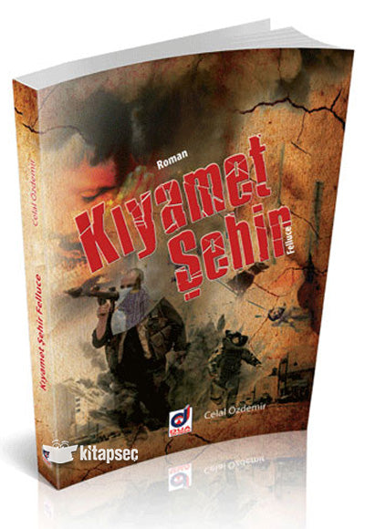 Kıyamet Şehir / Felluce - Celal Özdemir kitap kapağı