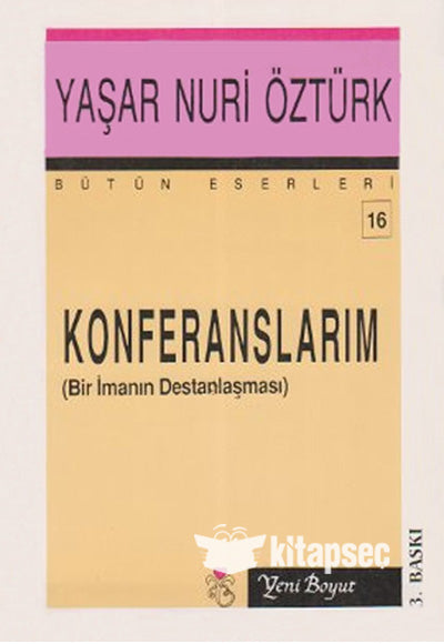 Konferanslarım Bütün Eserleri 16 Yeni Boyut Yayınları - Prof. Dr. Yaşar Nuri Öztürk kitap kapağı