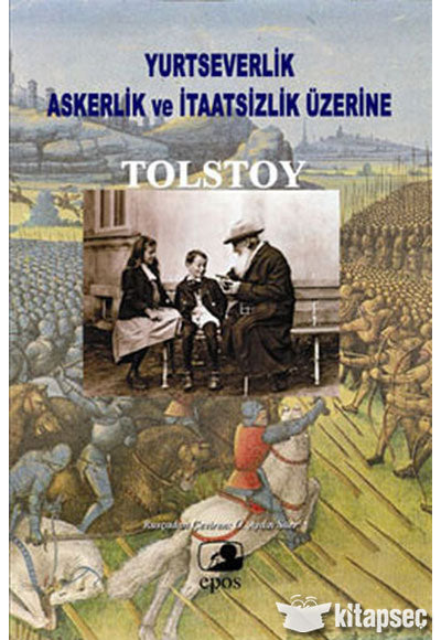 Yurtseverlik Askerlik ve İtaatsizlik Üzerine - Lev N. Tolstoy kitap kapağı