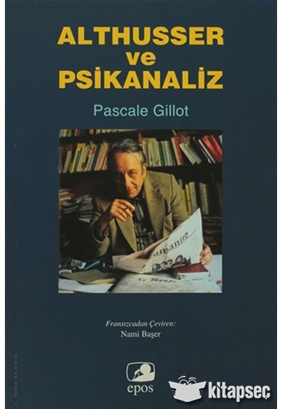Althusser ve Psikanaliz - Pascale Gillot kitap kapağı