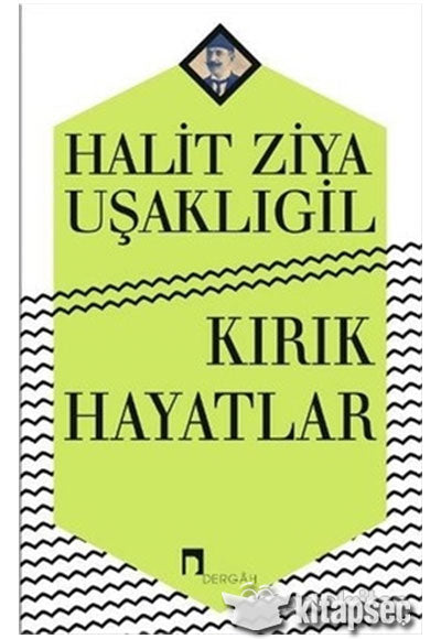 Kırık Hayatlar - Halid Ziya Uşaklıgil kitap kapağı