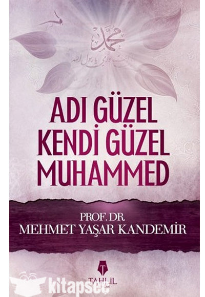 Adı Güzel Kendi Güzel Muhammed - M. Yaşar Kandemir kitap kapağı