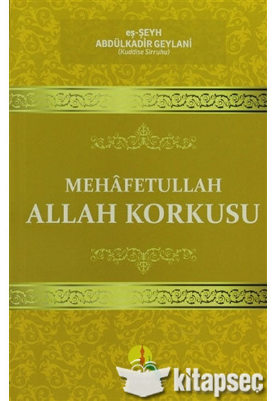 Mehafetullah Allah Korkusu - Abdülkadir Geylani kitap kapağı
