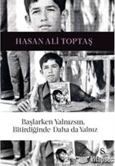 Başlarken Yalnızsın Bitirdiğinde Daha da Yalnız - Hasan Ali Toptaş kitap kapağı