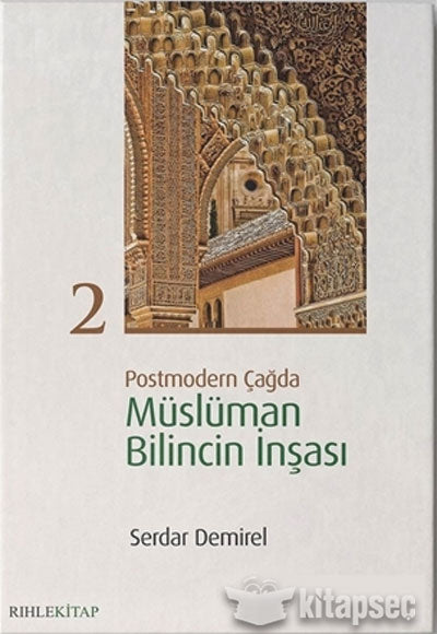 Postmodern Çağda Müslüman Bilincin İnşası 2 - Serdar Demirel kitap kapağı