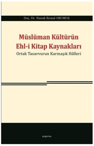 Müslüman Kültürün Ehl-i Kitap Kaynakları | Araştırma Yayınları (Ciltsiz) - Resim 1