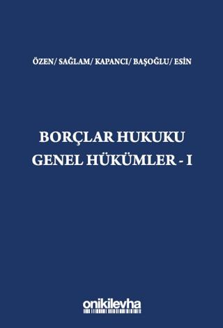 Borçlar Hukuku Genel Hükümler - I | On İki Levha Yayınları (Ciltli) - Resim 1