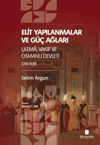 Elı̇t Yapılanmalar ve Güç Ağları | İbn Haldun Üniversitesi Yayınları (Ciltsiz) - Resim 1