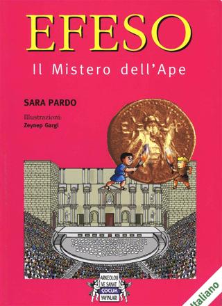 EFESO - Il Mistero dell'Ape | Arkeoloji ve Sanat Yayınları (Ciltsiz) - Resim 1