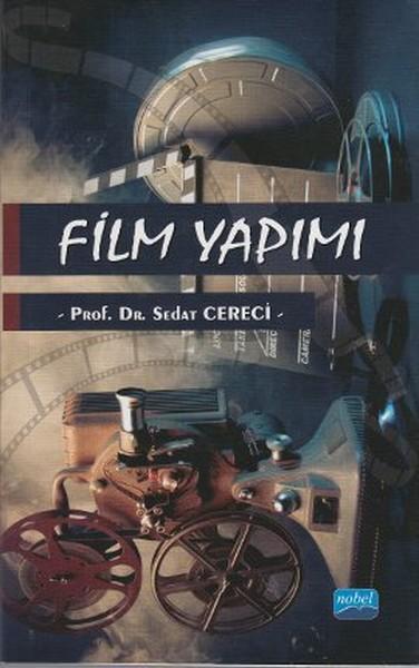 Film Yapımı | Nobel Akademik Yayıncılık (İnce Kapak) - Resim 1