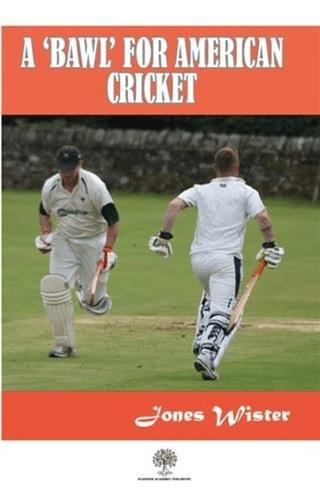 A 'Bawl' For American Cricket | Platanus Publishing (Ciltsiz) - Resim 1