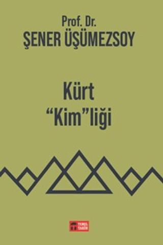 Kürt "Kim"liği | Temel Tarih Kitaplığı (Ciltsiz) - Resim 1