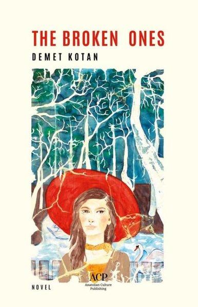 The Broken Ones | Anatolian Culture Puplishing (İnce Kapak) - Resim 1