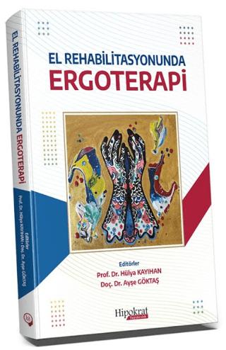 El Rehabilitasyonunda Ergoterapi | Hipokrat Kitabevi (Ciltsiz) - Resim 1
