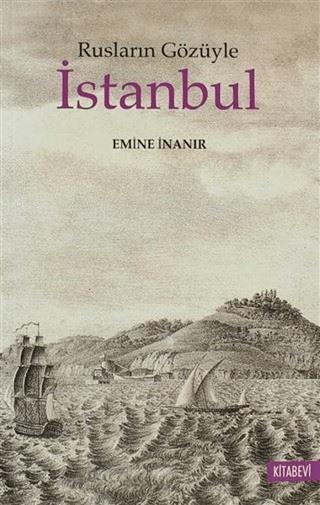 Rusların Gözüyle İstanbul | Kitabevi Yayınları (Ciltsiz) - Resim 1