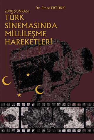 2000 Sonrası Türk Sinemasında Millileşme Hareketleri | Serüven Yayınevi (Ciltsiz) - Resim 1