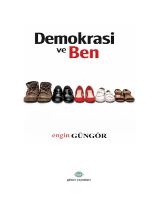 Demokrasi ve Ben | Günce Uluslararası Yayıncılık (Ciltsiz) - Resim 1