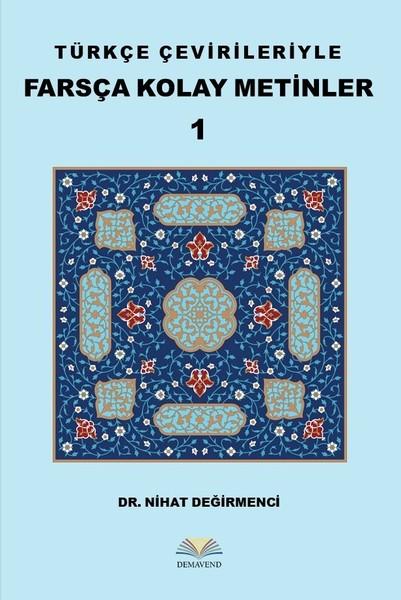Türkçe Çevirileriyle Farsça Kolay Metinler 1