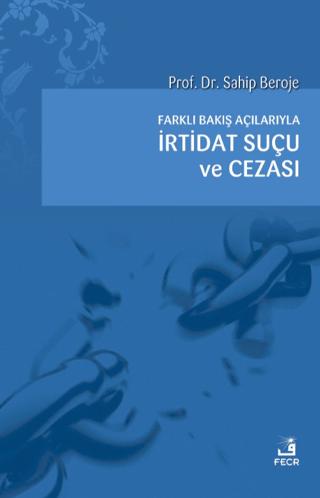 Farklı Bakış Açılarıyla İrtidat Suçu ve Cezası