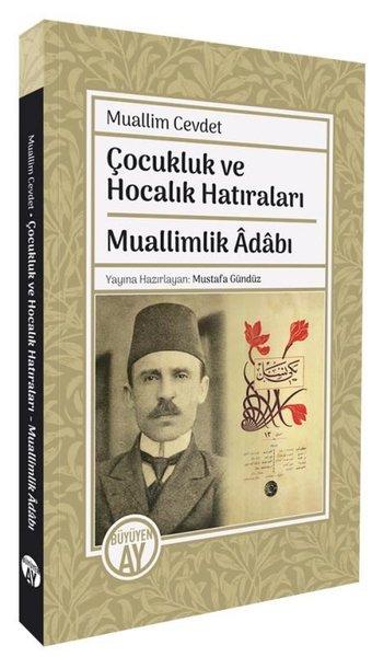 Muallimlik Adabı - Çocukluk ve Hocalık Hatıraları | Büyüyenay Yayınları (İnce Kapak) - Resim 1