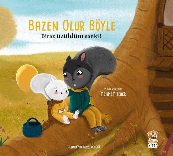 Bazen Olur Böyle - Biraz Üzüldüm Sanki! | Sincap Kitap (İnce Kapak) - Resim 1