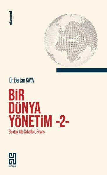 Bir Dünya Yönetim 2 - Strateji, Aile Şirketleri, Finans | Historia (İnce Kapak) - Resim 1