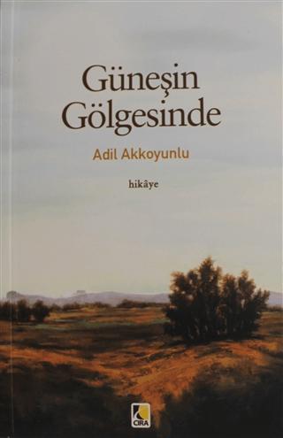 Güneşin Gölgesinde | Çıra Yayınları (Ciltsiz) - Resim 1