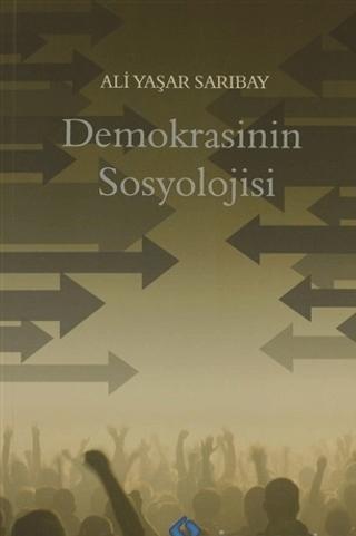 Demokrasinin Sosyolojisi | Sentez Yayınları (Ciltsiz) - Resim 1