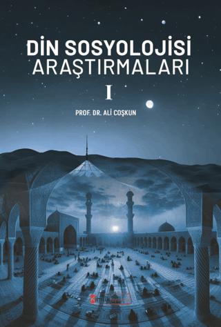 Din Sosyolojisi Araştırmaları - I | Kimlik Yayınları (Ciltsiz) - Resim 1