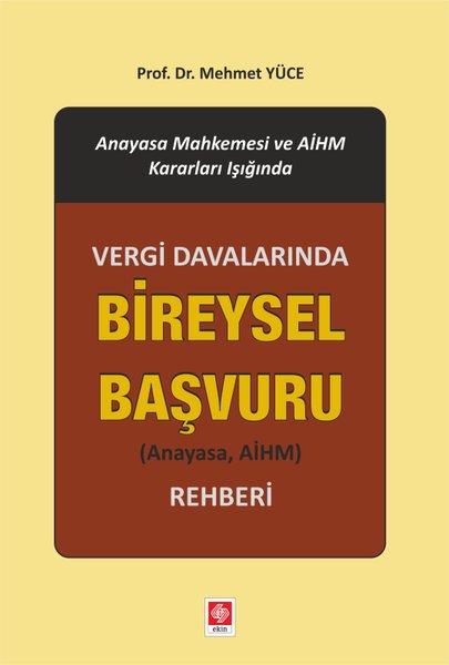 Vergi Davalarında Bireysel Başvuru Rehberi | Ekin Basım Yayın (Ciltli) - Resim 1