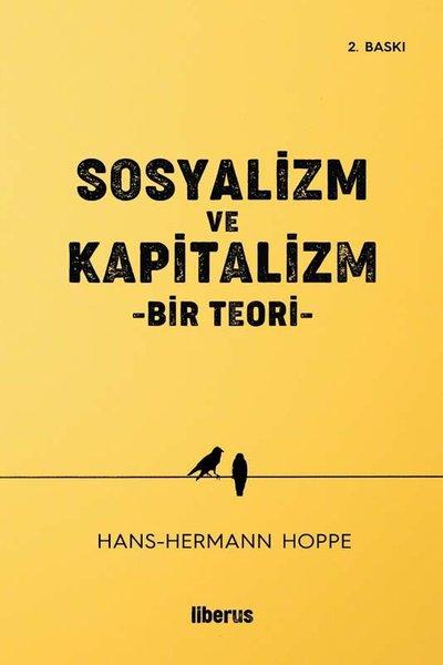 Sosyalizm ve Kapitalizm - Bir Teori | Liberus (İnce Kapak) - Resim 1
