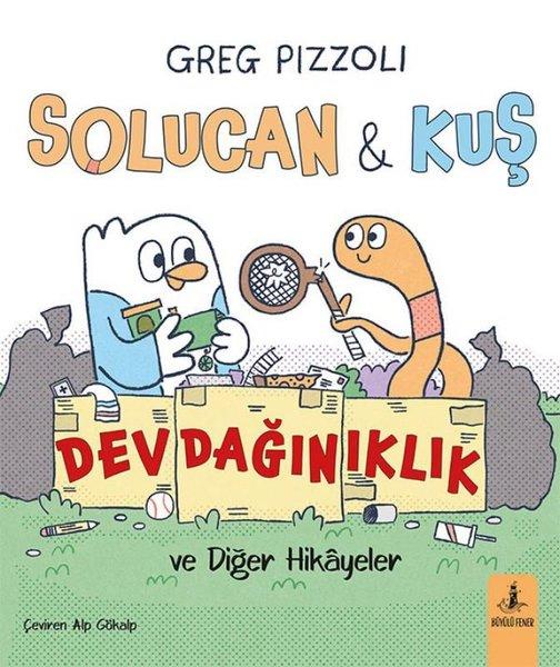 Solucan & Kuş - Dev Dağınıklık ve Diğer Hikayeler | Büyülü Fener (İnce Kapak) - Resim 1
