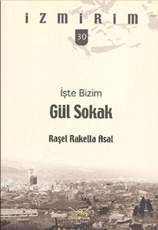 İşte Bizim Gül Sokak | Heyamola Yayınları (Ciltsiz) - Resim 1