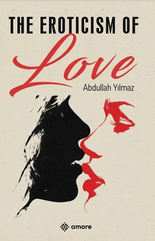 The Eroticism Of Love