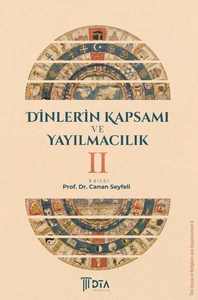 Dinlerin Kapsamı ve Yayılmacılık 2 | DTA Yayıncılık (İnce Kapak) - Resim 1