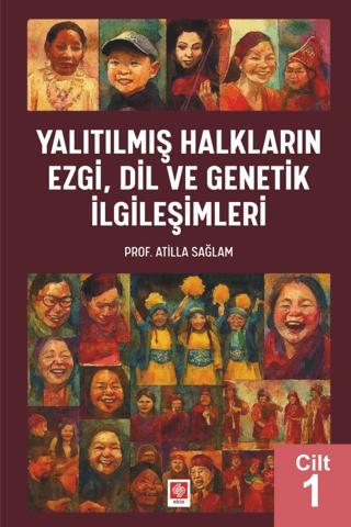 Yalıtılmış Halkların Ezgi, Dil ve Genetik İlgileşimleri Cilt 1 | Ekin Basım Yayın (Ciltsiz) - Resim 1