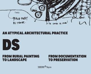 An Atypical Architectural Practice DS: From Rural Painting to Landscape – From Documentation to Preservation