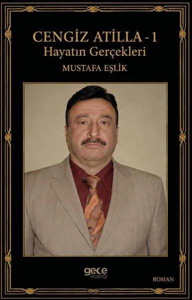 Cengiz Atilla 1 - Hayatın Gerçekleri | Gece Kitaplığı (İnce Kapak) - Resim 1