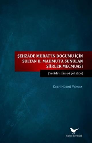 Sultan II. Mahmut’a Sunulan Şiirler