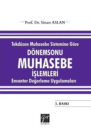 Tekdüzen Muhasebe Sistemine Göre Dönemsonu Muhasebe İşlemleri
