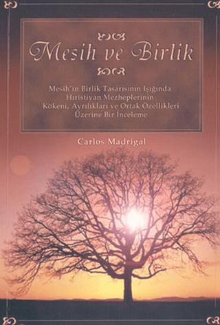 Mesih ve Birlik