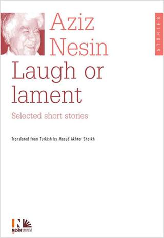 Laugh or Lament Selected Short Stories of Aziz Nesin | Nesin Yayınevi (Ciltsiz) - Resim 1